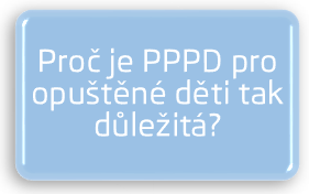 Proč je PPPD pro opuštěné děti tak důležitá?